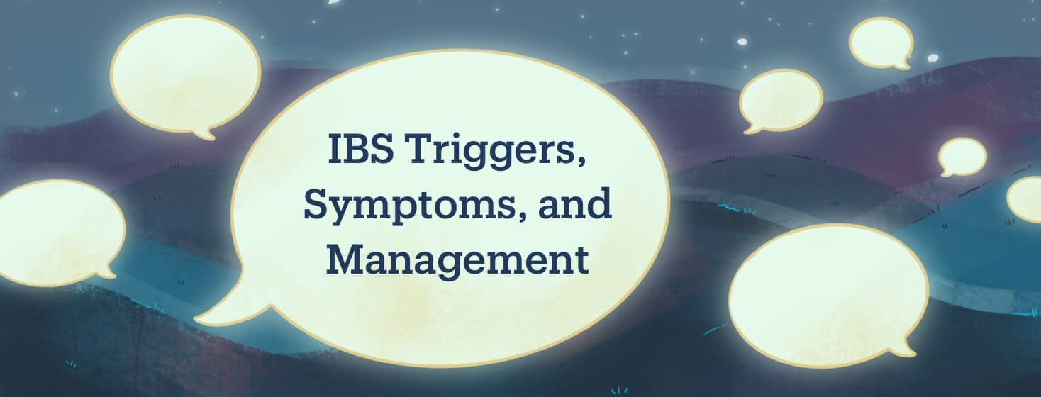 Glowing speech bubbles float in front of a hilly landscape at night, the largest bubble says "IBS Triggers, Symptoms, and Management"